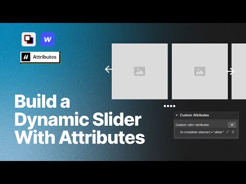 Making Dynamic Webflow Sliders - Attributes