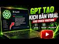 Cách Tạo Chatbot Trên ChatGPT Tạo Kịch Bản Youtube Viral - TTQ Creator