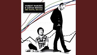 Video thumbnail of "Florent Marchet - Des Hauts, Des Bas"