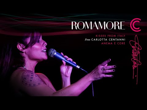 Carlotta Centanni sings 'Anema e Core' for Romamore