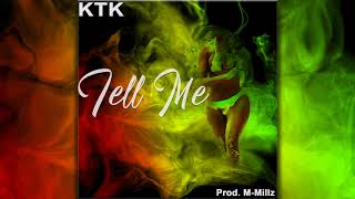 KTK - Tell Me [Official Audio]
