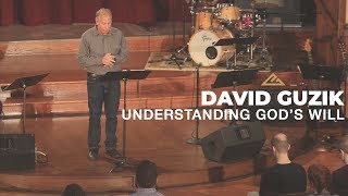 David Guzik - Understanding God s Will