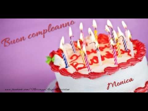 Tanti Auguri Di Buon Compleanno Monica Youtube