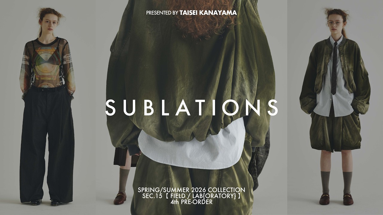 4th PRE-ORDER] SUBLATIONS 2026SS. A detailed explanation of the 