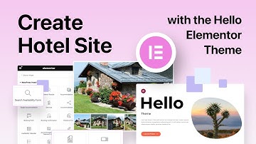How to Use Hello Elementor Theme to build a Hotel WordPress Website
