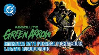 Absolute Green Arrow | Interview with Pornsak Pichetshote and Rafael Albuquerque | DC