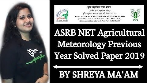ASRB NET Agricultural Meteorology Previous Year Solve Paper 2019|ASRB NET,ARS Class|Agriculture & GK