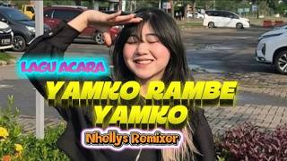 YAMKO RAMBE YAMKO REMIX 2026 🌴 LAGU ACARA PAPUA UNTUK PARTY – NHELLYS REMIXER