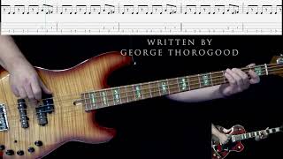 Bad To the Bone George Thorogood Bass Tab with all instruments and vocals by Abraham Myers