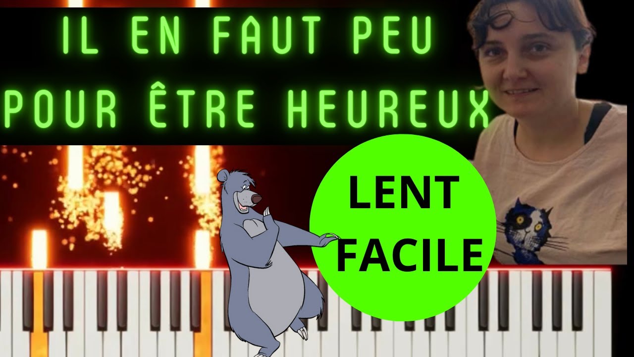 Il En Faut Peu Pour être Heureux Lyrics chanson disney piano tres facile | Il En Faut Peu Pour Etre Heureux