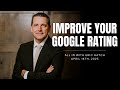 Improve Your Google Rating - Training for Real Estate Agents