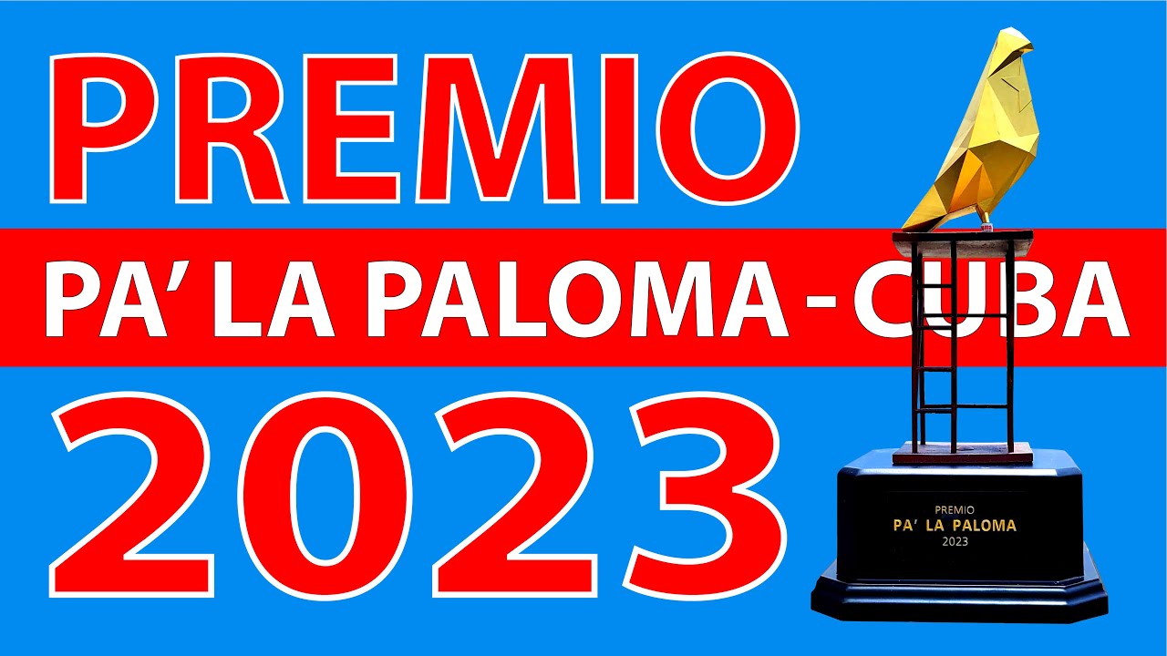 Premio PA' LA PALOMA 2023. Entrega en Cuba.
