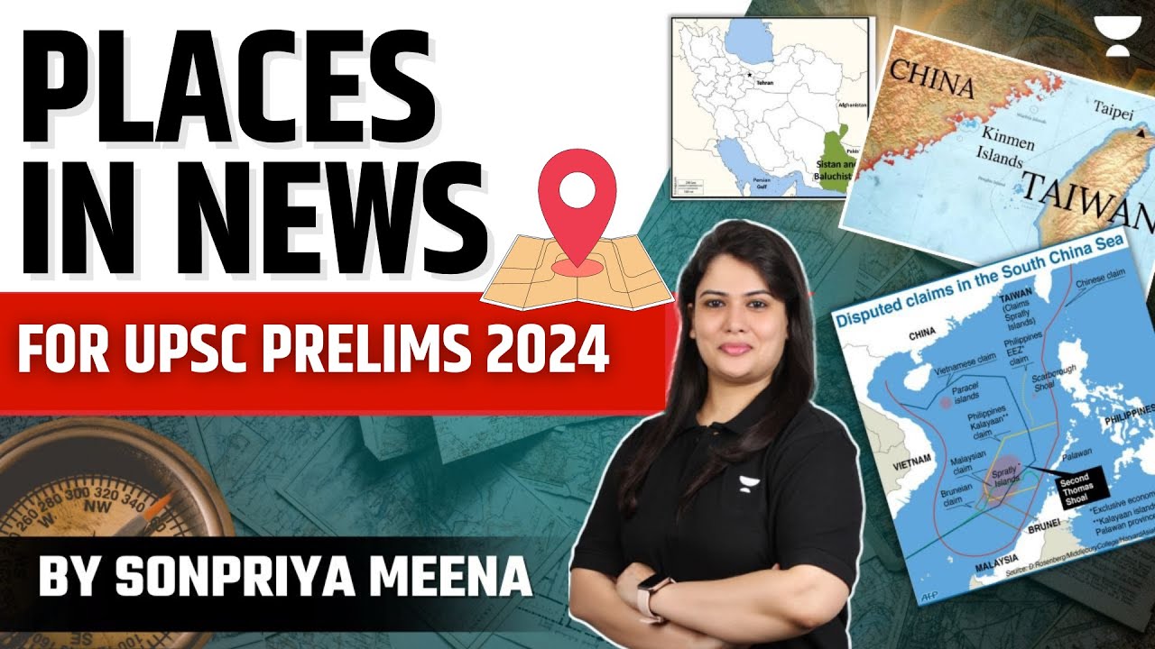 Important Places In News For UPSC Prelims 2024 Sonpriya Meena YouTube