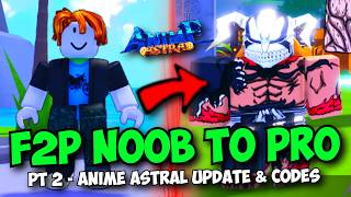 (Pt 2) Noob to Pro in Anime Astral WITH ZERO ROBUX!