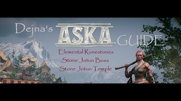 Aska Guide Episode 48 - Elemental Runestones, Stone Jotun & Stone Jotun Temple