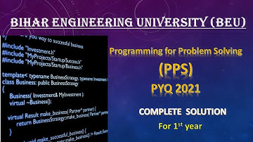 B.TECH P.P.S PYQ 2021 Complete Solution || Programing for Problem solving  || BEU ||  @beuhelper