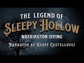 The Legend of Sleepy Hollow | Narrated By Geoff Castellucci