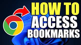 How To Access Bookmarks in Google Chrome 2026