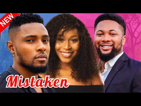 MISTAKEN – Watch Maurice Sam, Ekamma Etim Inyang, Ben Olaye in this New Nollywood romantic drama.