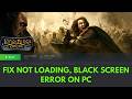 How To Fix The Lord of the Rings Online Stuck on Loading 