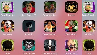 Basic Education,Scary Teacher 3D,Scary Neighbor Granny,Bendy,Mr Meat,INSIDE,Scary Meat,Ice Scream screenshot 2