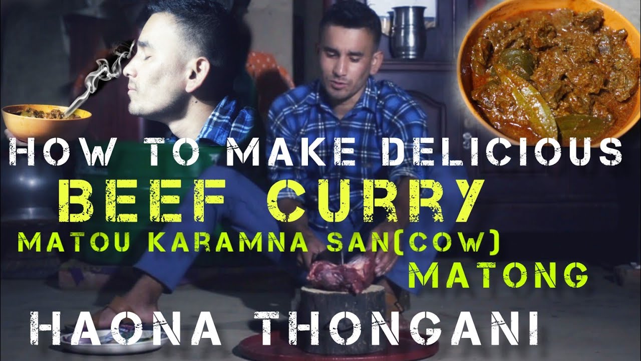 Matong San(cow) Matong thongba//How to make delicious beef curry - YouTube