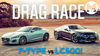 Lexus LC500 vs Jaguar F-Type P380 Drag Race | MOTOR