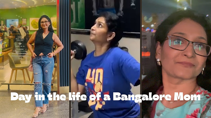 Day in the life of a Bangalore Mom