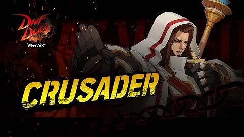 "A Confusing Crusade" | DNF DUEL CRUSADER Story Mode