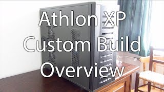 Athlon XP Custom Build - Overview