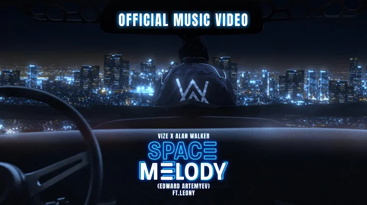 @VIZEofficial  x Alan Walker  Space Melody (Edward...