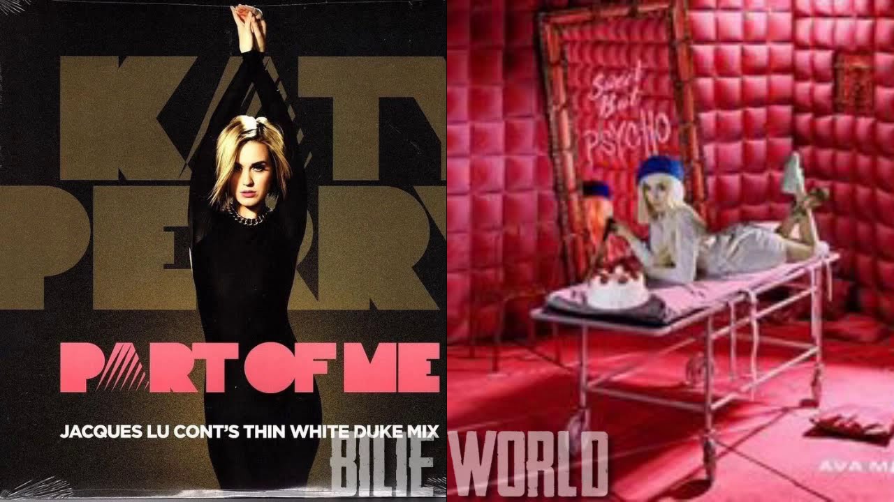 Part of me x Sweet But Psycho (Katy perry & Ava Max) | Mashup