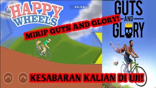 KEWARASAN KALIAN DI UJI! Mirip Guts and Glory, Happy wheels mobile screenshot 2