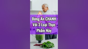 Đừng Ăn CHANH Với 3 Loại Thực Phẩm Này #bíquyếtsốngkhỏe