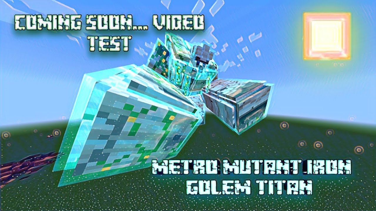 Metro mutant iron golem titan addon test [MCPE/MCBE] The return of