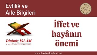 İffet Ve Hayânın Önemi Evlilik Ve Aile Bilgileri