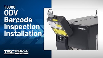 Printronix Auto ID T6000 ODV Barcode Inspection Installation