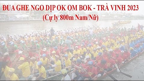 Ghe Ngo Cầu Kè tập luyện cho mùa OK OM BOK 2024 [Khmer]