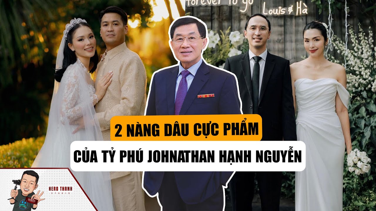 2 Nàng Dâu Nhà Tỷ Phú Johnathan Hạnh Nguyễn: Tăng Thanh Hà Tài Sắc Vẹn Toàn, Linh Rin Xinh Đẹp