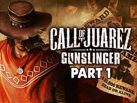 Call of Juarez Gunslinger Gameplay Walkthrough - Part 1 Billy the Kid Let's Play Commentary