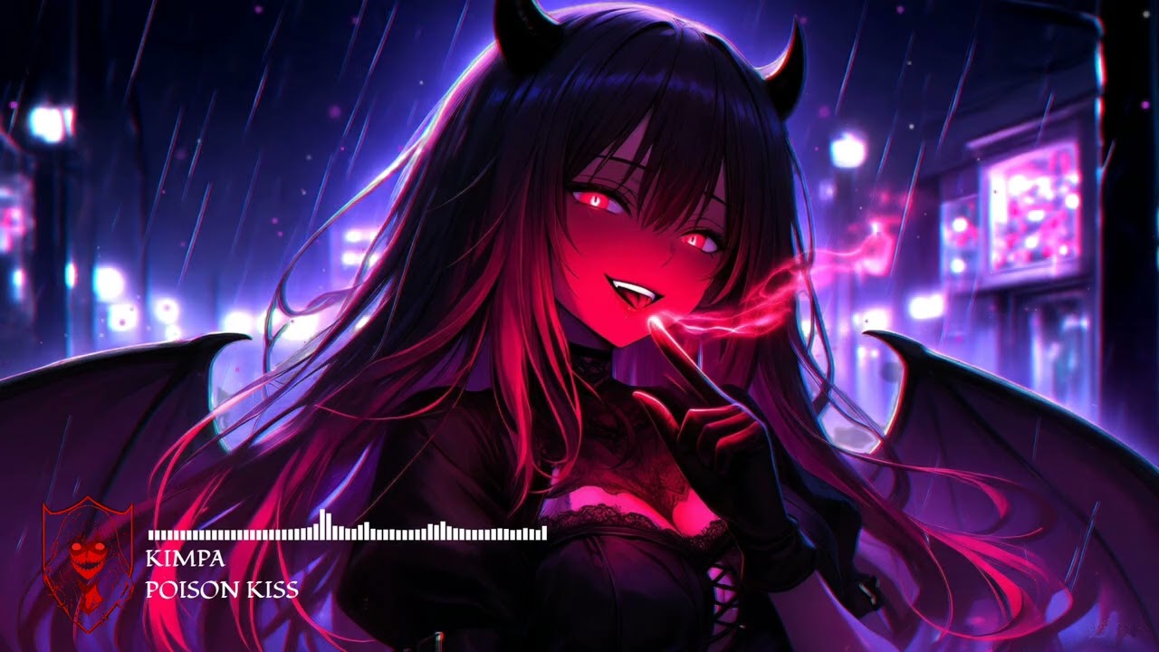 Poison Kiss - Nightcore / EDM