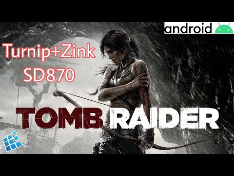 Tomb Raider (2013) On Android ExaGear Turnip+Zink SD870