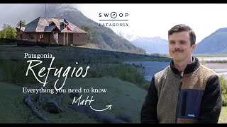 Patagonia Refugios: Everything you need to know