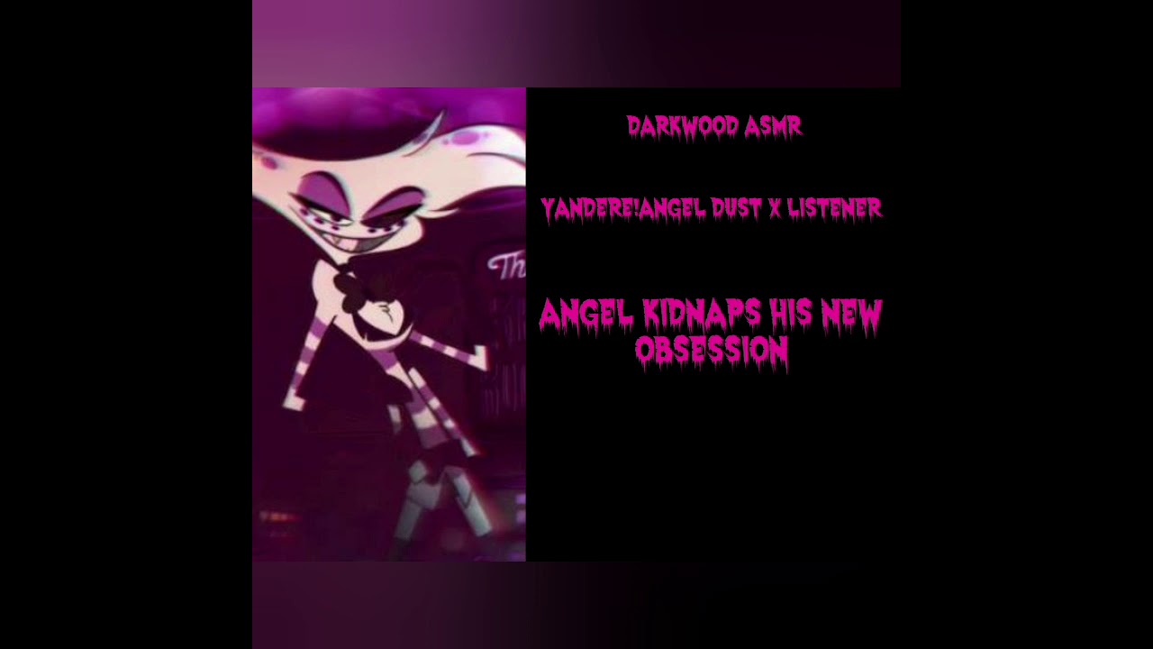 Hazbin Hotel Roleplay: Yandere!Angel Dust Kidnaps You (Gender Neutral)