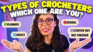 10 Funny Crocheter Types You’ll Totally Relate To!