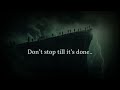 Chainline - Until its done (Official Lyric Video)
