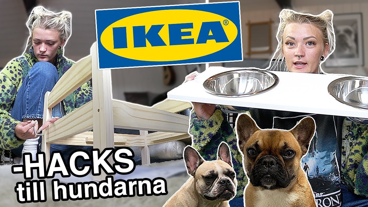 GÖR IKEA-HACKS TILL HUNDARNA