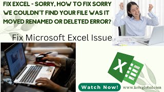 Fix - Sorry We Couldn’t Find Your File Was It Moved Renamed Or Deleted Error? Fix Excel error issues screenshot 2