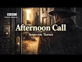 Afternoon Call Inspector Turner BBC Radio Drama A Crime That Arrived On Time Afternoon Call Inspector Turner BBC Radio Drama A Crime That Arrived On Time