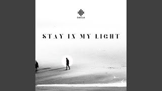 Stay in My Light